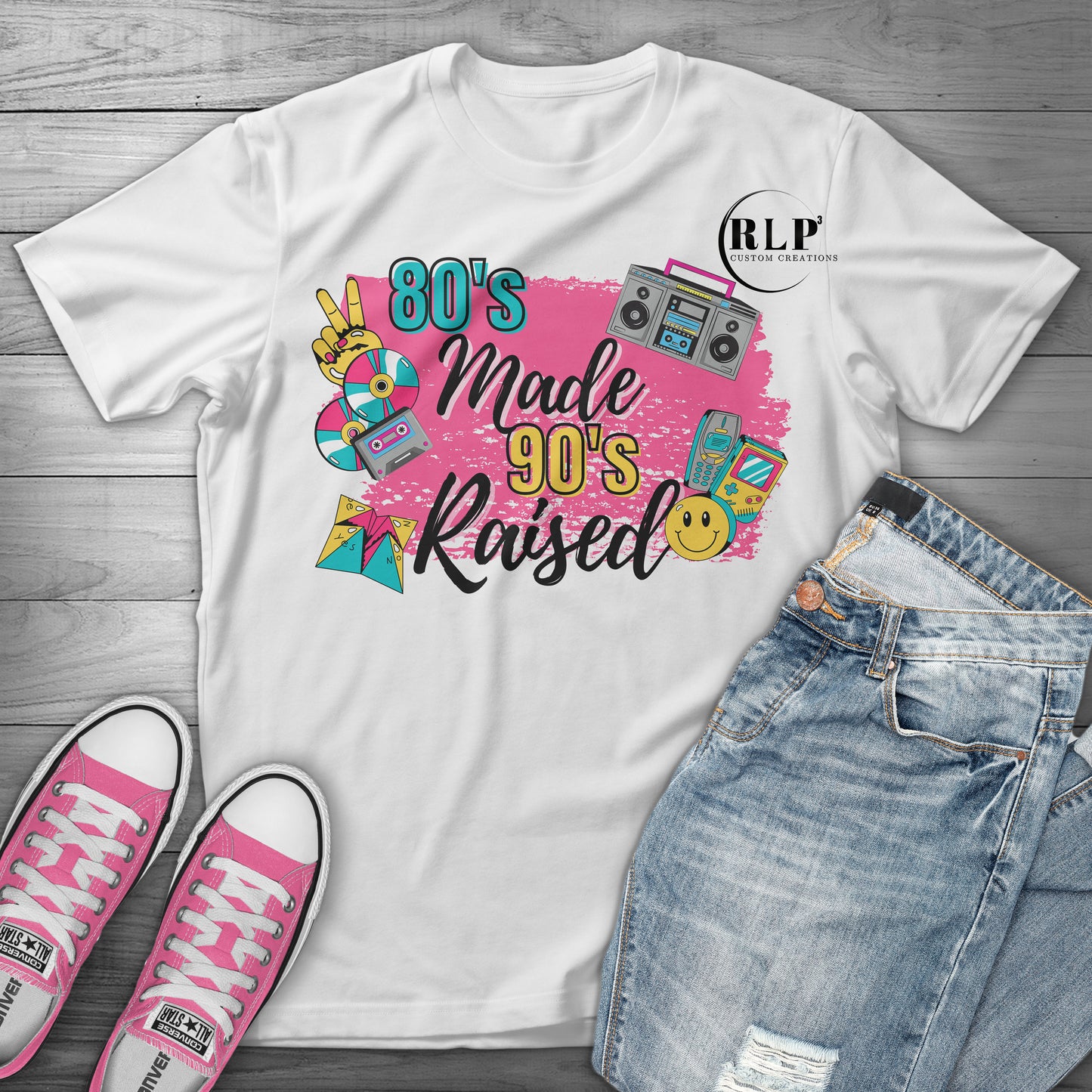 80's MADE 90's RAISED